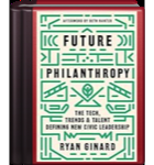 Future Philanthropy: The Tech, Trends & Talent Defining New Civic Leadership