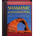 Shamanic Wisdomkeepers