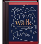 Walk: The Path to a More Mindful Life